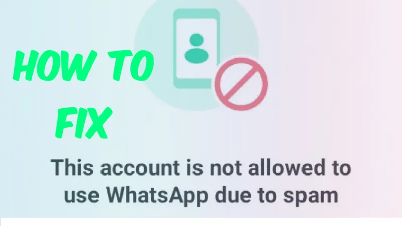 WhatsApp-account-not-allowed-use-Spam-unblock