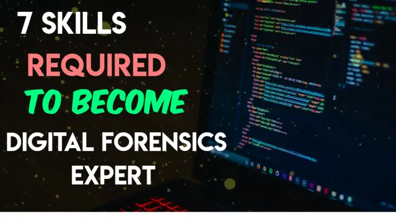 Skills-You-Need-As-A-Digital-Forensics-Expert-Analyst-Career